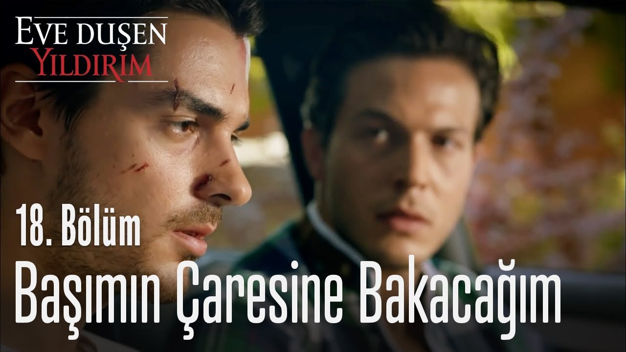 Başımın çaresine bakacağım - Eve Düşen Yıldırım 18. Bölüm