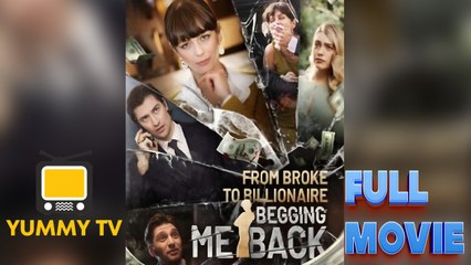 From Broke to Billionaire Begging Me Back [ SHORT DRAMA WITH HIGH QUALITY 2025 ]