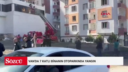 Van'da 7 katlı binanın otoparkında yangın; mahsur kalanları kurtarma çalışmaları sürüyor