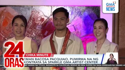 Eman Bacosa Pacquiao, pumirma na ng kontrata sa Sparkle GMA Artist Center | 24 Oras