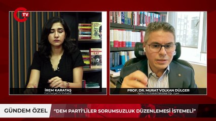 “Dem Parti sorumsuzluk yasası istemeli” Hukuk Profesörü Murat Volkan Dülger’den çözüm süreci yorumu