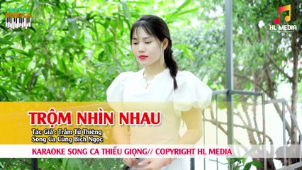 Karaoke Trộm Nhìn Nhau  Song Ca Cùng Bích Ngọc  Karaoke Thiếu Giọng Nam