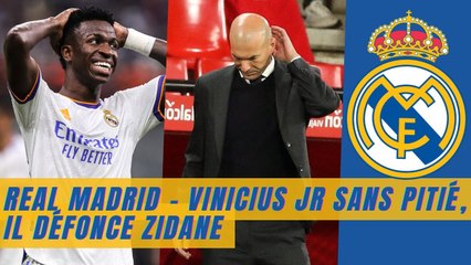 Real Madrid - Vinicius Jr sans pitié défonce Zinedine Zidane