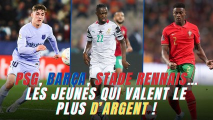PSG, Barça, Stade Rennais… voici les jeunes qui valent le plus d’argent !