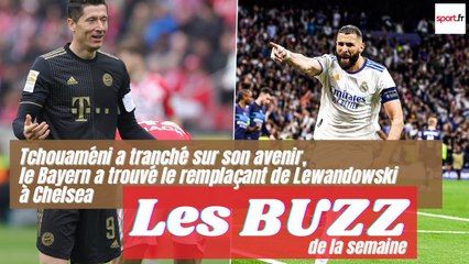 Tchouaméni a tranché, l’OM veut un défenseur de United, le Bayern a trouvé le nouveau Lewandowski