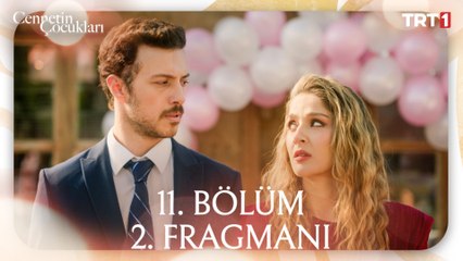 Cennetin Çocukları 11. Bölüm 2. Fragmanı