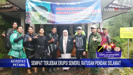 Sempat Terjebak Erupsi, Semua Pendaki Gunung Semeru Dipastikan Selamat | KOMPAS PETANG