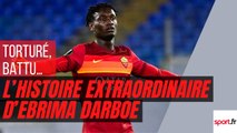 AS Rome : Torturé, battu… l’histoire extraordinaire d’Ebrima Darboe