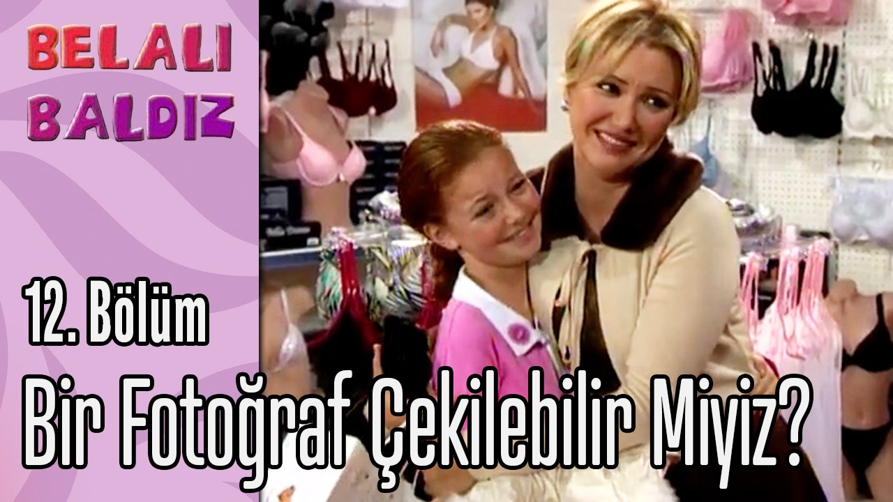 Bir Fotoğraf Çekilebilir Miyiz - Belalı Baldız 12. Bölüm