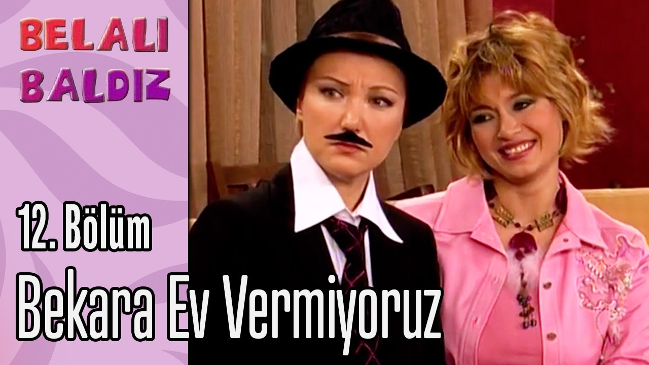 Bekara Ev Vermiyoruz - Belalı Baldız 12. Bölüm