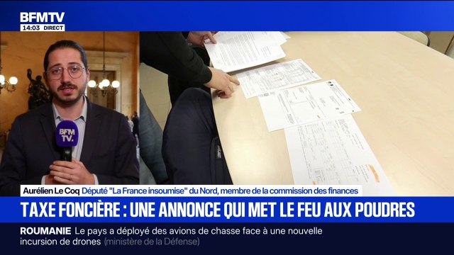 Hausse de la taxe foncière: C'est une mesure qui est absolument scandaleuse , affirme Aurélien Le Coq, député LFI