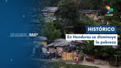 Reporte 360° 19-11 Gobierno hondureño reduce la pobreza en el país