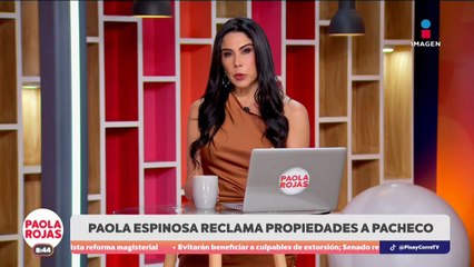 Paola Espinosa revela disputa de bienes con Rommel Pacheco | DPC con Paola Rojas