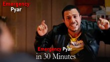 Emergency Pyar in 30 Minutes #34