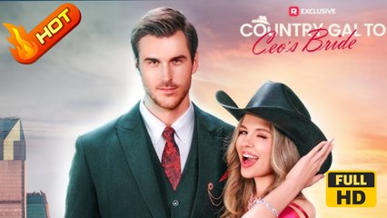 Country Gal to CEO's Bride | Full Movie HD - Romance Sweet Romance Modern Opposites Attract Romantic Workplace Feel-Good Underdog USA Office Apartment Mansion Contemporary All Ages Independent Woman Loyal Office Worker Billionaire Rugged CEO