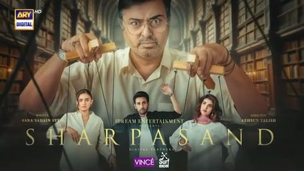 SharPasand Episode 14 | Naumaan Ijaz | Hareem Farooq | Affan Waheed | Hira Mani | ARY Digital Drama