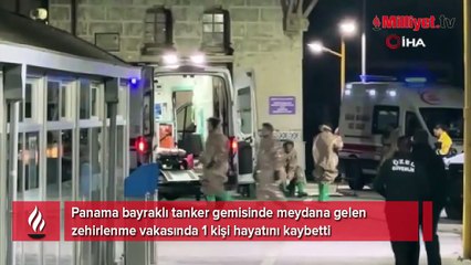 İstanbul açıklarında gemide zehirlenme: 1 mürettebat hayatını kaybetti