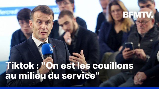 Tiktok: On est les couillons au milieu du service déclare Emmanuel Macron