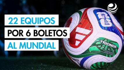 22 equipos lucharán por los últimos 6 boletos para el Mundial 2026: ¿Qué debes saber?
