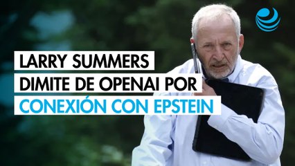 Larry Summers, exsecretario del Tesoro, dimite como consejero de OpenAI por su conexión con Epstein