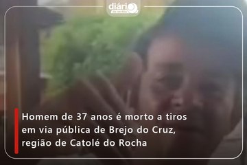 Homem de 37 anos é morto a tiros em via pública de Brejo do Cruz, região de Catolé do Rocha