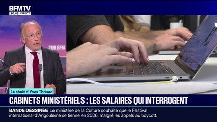 LE CHOIX D'YVES THRÉARD - Cabinets ministériels: les salaires qui interrogent