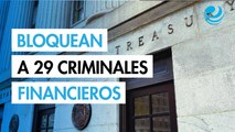 UIF y el Tesoro de EU bloquean a 29 integrantes de organización criminal transnacional