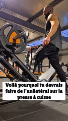 Voilà pourquoi tu devrais faire de l’unilatérale sur la presse à cuisse ? 🤔🤔🤔