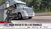 Inseguridad en la autopista México - Puebla obliga a transportistas a pagar a criminales