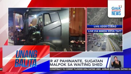 Truck driver at pahinante, sugatan matapos sumalpok sa waiting shed | Unang Balita