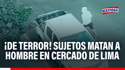 Sujetos matan a hombre en Cercado de Lima