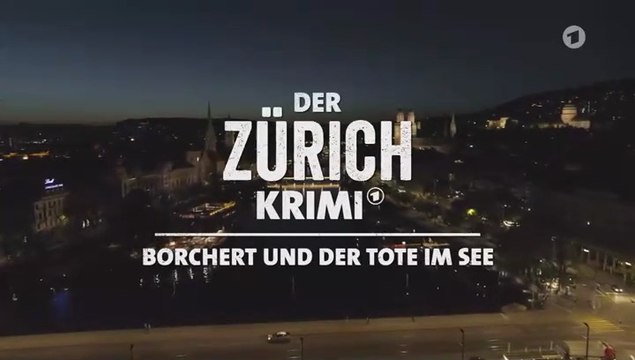 Der Zürich-Krimi -09- Borchert und der Tote im See