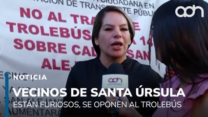 Vecinos de Santa Ursula están furiosos, no quieren la nueva línea del Trolebús