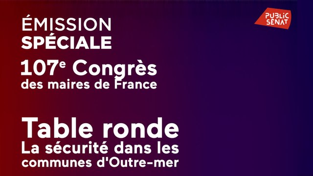 Congrès des maires : insécurité et narcotrafic dans les Outre-mer