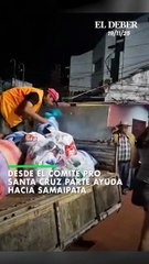 Desde el Comité Pro Santa Cruz parte ayuda hacia Samaipata