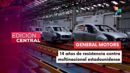 Trabajadores de General Motors en Colombia reciben apoyo sindical internacional