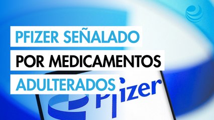Pfizer pagará 41.5 millones de dólares a Texas para cerrar demanda sobre medicamentos adulterados