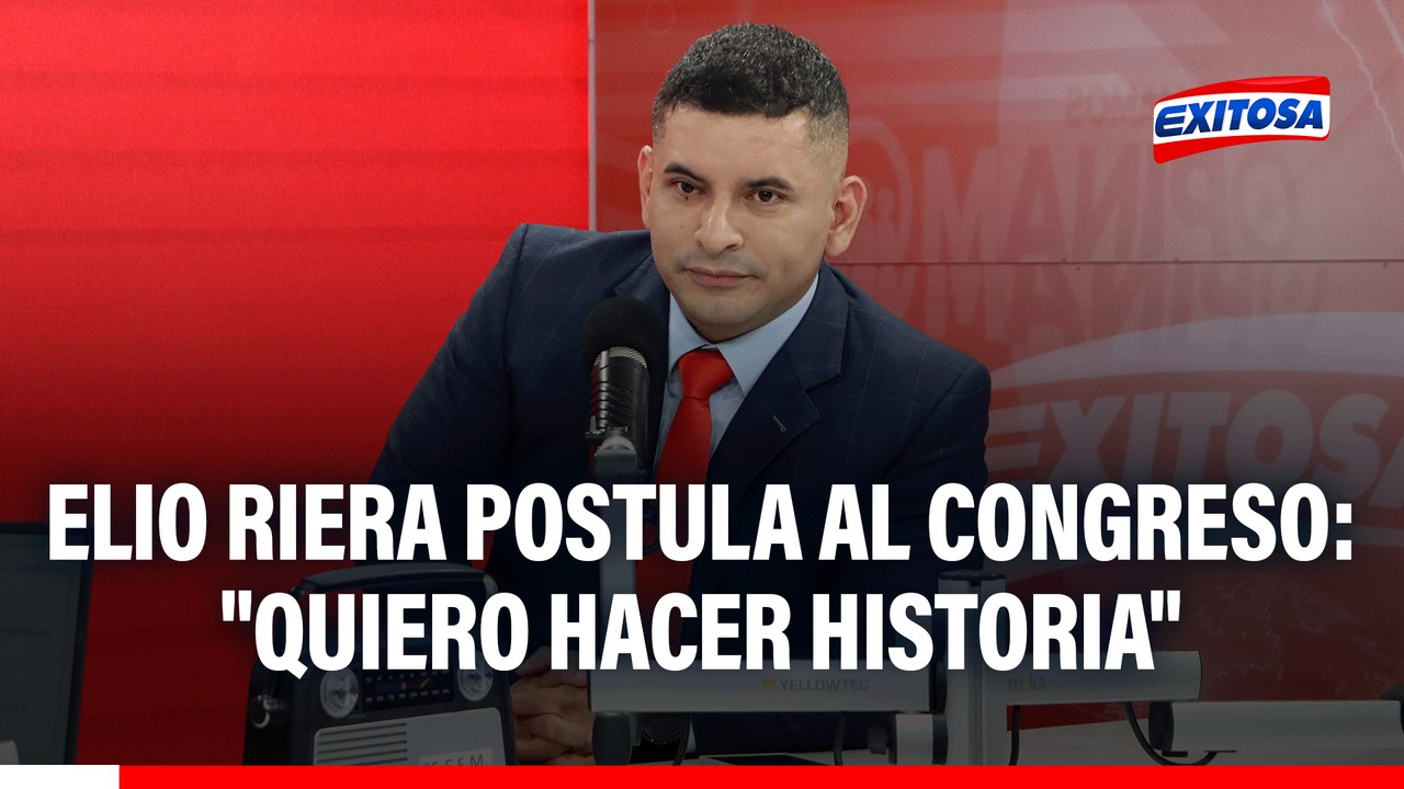Elio Riera busca llegar al Congreso: "Quiero hacer historia, quiero hacer lo correcto"