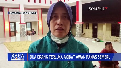 2 Orang Alami Luka Bakar Akibat Awan Panas Semeru | SAPA PAGI