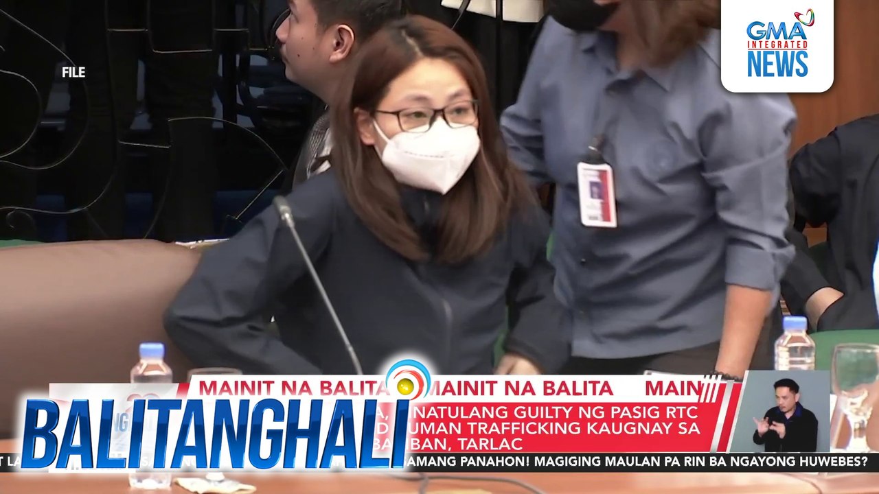 Alice Guo at 7 iba pa, hinatulang guilty ng Pasig RTC sa kasong qualified human trafficking kaugnay sa ilegal na POGO sa Bamban, Tarlac | Balitanghali
