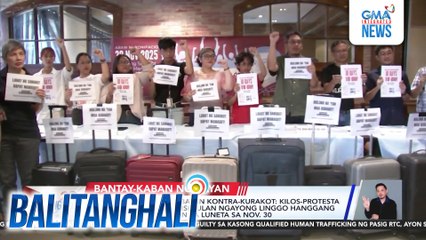 Koalisyong Kilusang Bayan Kontra-Kurakot - Kilos protesta sa iba't ibang lugar, sisimulan ngayong linggo hanggang sa malaking pagtitipon sa Luneta sa Nov. 30 | Balitanghali