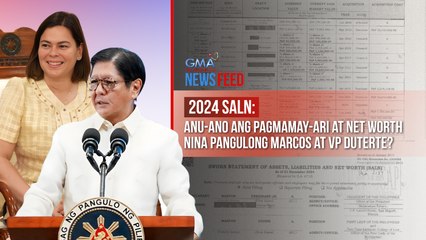 Anu-ano ang pagmamay-ari at net worth nina Pangulong Marcos at VP Duterte? | GMA Integrated Newsfeed