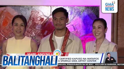 Eman Bacosa Pacquiao, certified Kapuso na matapos pumirma ng kontrata sa Sparkle GMA Artist Center | Balitanghali