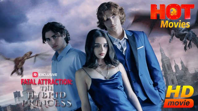 Fatal Attraction The Hybrid Princess Hd - Best Drama Shortfilms Hot Female Jake Golden Adam Santa Cruz Maria Barseghian Vanessa Bernard Drama Young Adult Fantasy Dark Emotional Girl Power Love Triangle