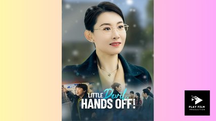 Little Devil, Hands Off! - Full HD Movie