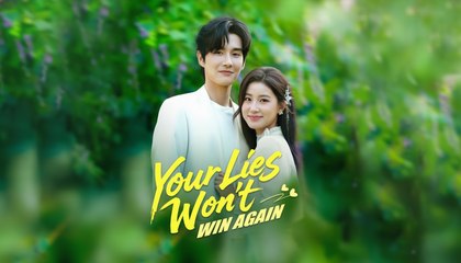 Your Lies Won't Win Again (2025) - FULL [Eng Sub]