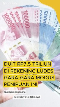 Duit Rp7,5 Triliun di Rekening Ludes Gara-Gara Modus Penipuan Ini