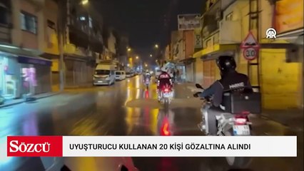 Uyuşturucu kullanan 20 kişi gözaltına alındı