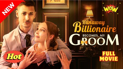 Runaway Billionaire Becomes My Groom 🌷