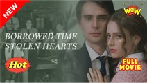 [Hot 2025🔥] Borrowed Time, Stolen Love